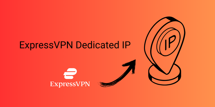 ExpressVPN Dedicated IP