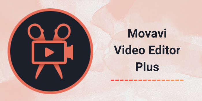 Movavi Video Editor Plus